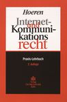 Internet- und Kommunikationsrecht : Praxis-Lehrbuch /