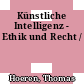 Künstliche Intelligenz - Ethik und Recht /