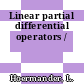 Linear partial differential operators /