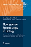 Fluorescence spectroscopy in biology [E-Book] : advanced methods and their applications to membranes, proteins, DNA, and cells /