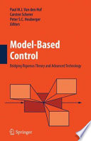 Model-Based Control: [E-Book] : Bridging Rigorous Theory and Advanced Technology /