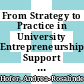 From Strategy to Practice in University Entrepreneurship Support [E-Book]: Strengthening Entrepreneurship and Local Economic Development in Eastern Germany: Youth, Entrepreneurship and Innovation /