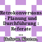 Retrokonversionsprojekte - Planung und Durchführung : Referate und Materialien aus einer Fortbildungsveranstaltung des Deutsches Bibliotheksinstituts /