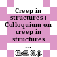Creep in structures : Colloquium on creep in structures 0001 : Stanford, CA, 11.07.60-15.07.60.