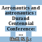 Aeronautics and astronautics : Durand Centennial Conference: proceedings : Stanford, CA, 05.08.59-08.08.59 /