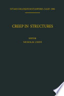Creep in Structures [E-Book] : Colloquium Held at Stanford University, California July 11–15, 1960 /