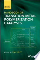 Handbook of transition metal polymerization catalysts [E-Book] /