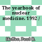 The yearbook of nuclear medicine. 1992 /