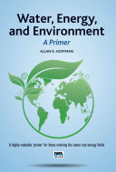 Water, energy, and environment : a primer [E-Book] /