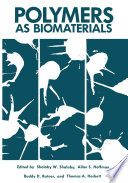 Polymers as Biomaterials [E-Book] /