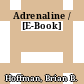 Adrenaline / [E-Book]