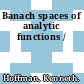 Banach spaces of analytic functions /