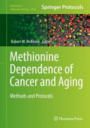 Methionine Dependence of Cancer and Aging [E-Book] : Methods and Protocols /