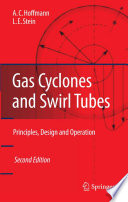 Gas cyclones and swirl tubes [E-Book] : principles, design and operation /