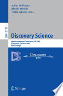 Discovery Science (vol. # 3735) [E-Book] / 8th International Conference, DS 2005, Singapore, October 8-11, 2005, Proceedings