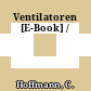 Ventilatoren [E-Book] /