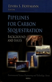 Pipelines for carbon sequestration : background and issues /