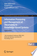 Information Processing and Management of Uncertainty in Knowledge-Based Systems. Applications [E-Book] : 13th International Conference, IPMU 2010, Dortmund, Germany, June 28–July 2, 2010. Proceedings, Part II /