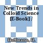 New Trends in Colloid Science [E-Book] /
