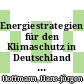 Energiestrategien für den Klimaschutz in Deutschland : das IKARUS-Projekt des BMBF : zusammenfassender Endbericht /
