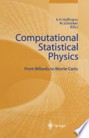 Computational Statistical Physics [E-Book] : From Billiards to Monte Carlo /
