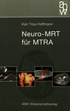 Neuro-MRT für MTRA /
