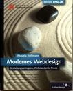 Modernes Webdesign : Gestaltungsprinzipien, Webstandards, Praxis /
