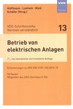 Betrieb von elektrischen Anlagen : Erläuterungen zu DIN VDE 0105-100:2015-10 /