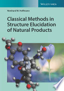 Classical methods in structure elucidation of natural products [E-Book] /