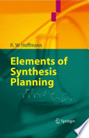 Elements of Synthesis Planning [E-Book] /