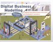 Digital Business Modelling : digitale Geschäftsmodelle entwickeln und strategisch verankern /