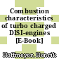Combustion characteristics of turbo charged DISI-engines [E-Book] /