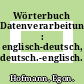 Wörterbuch Datenverarbeitung : englisch-deutsch, deutsch.-englisch.