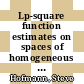 Lp-square function estimates on spaces of homogeneous type and on uniformly rectifiable sets [E-Book] /