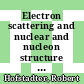 Electron scattering and nuclear and nucleon structure : a collection of reprints with an introduction.