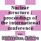 Nuclear structure : proceedings of the international conference at Stanford University June 24-27, 1963.