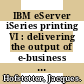 IBM eServer iSeries printing VI : delivering the output of e-business [E-Book] /