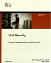 IPv6 security : [protection measures for the next internet protocol] /