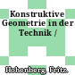 Konstruktive Geometrie in der Technik /