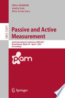Passive and Active Measurement [E-Book] : 22nd International Conference, PAM 2021, Virtual Event, March 29 - April 1, 2021, Proceedings /