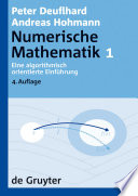 Numerische Mathematik: [Band] 1: Eine algorithmisch orientierte Einführung [E-Book].