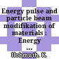 Energy pulse and particle beam modifikation of materials : Energy pulse and particle beam modification of materials : 0003: international conference: proceedings : EPM : 1989: international conference: proceedings : Dresden, 04.09.89-08.09.89.