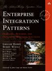 Enterprise integration patterns : designing, building, and deploying messaging solutions /