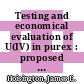 Testing and economical evaluation of U(IV) in purex : proposed for presentation at the waste management '83 symposium February 27 - March 3, 1983 at Tucson, Arizona and for publication in the transcripts from waste management '83 symposium [E-Book] /