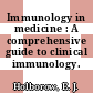 Immunology in medicine : A comprehensive guide to clinical immunology.