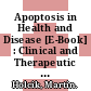 Apoptosis in Health and Disease [E-Book] : Clinical and Therapeutic Aspects /