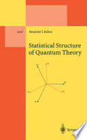 Statistical Structure of Quantum Theory [E-Book] /
