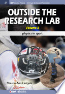Outside the research lab . 3 . Physics in sport [E-Book] /
