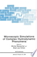 Microscopic Simulations of Complex Hydrodynamic Phenomena [E-Book] /