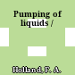 Pumping of liquids /